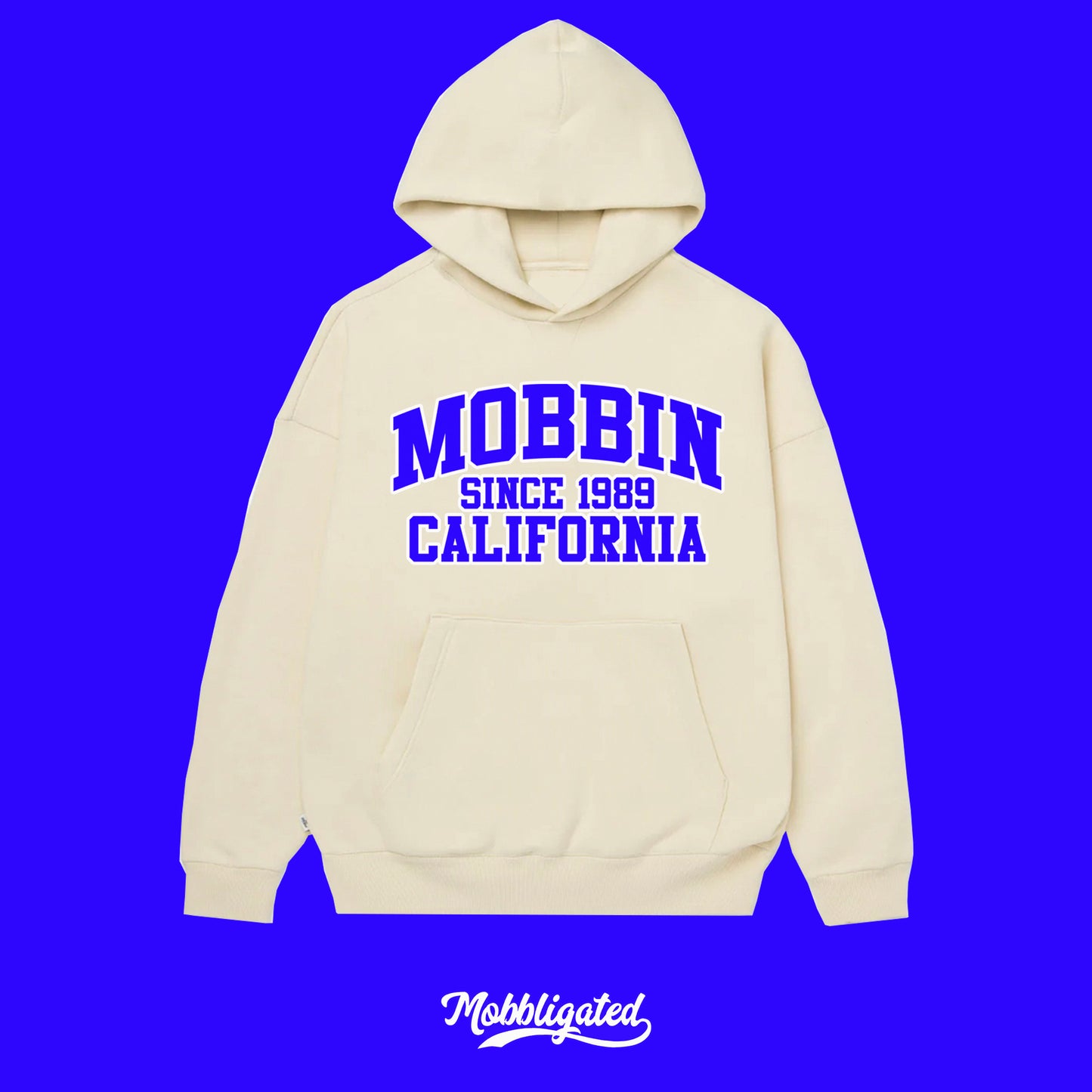 Mobbin Since College Hoodie