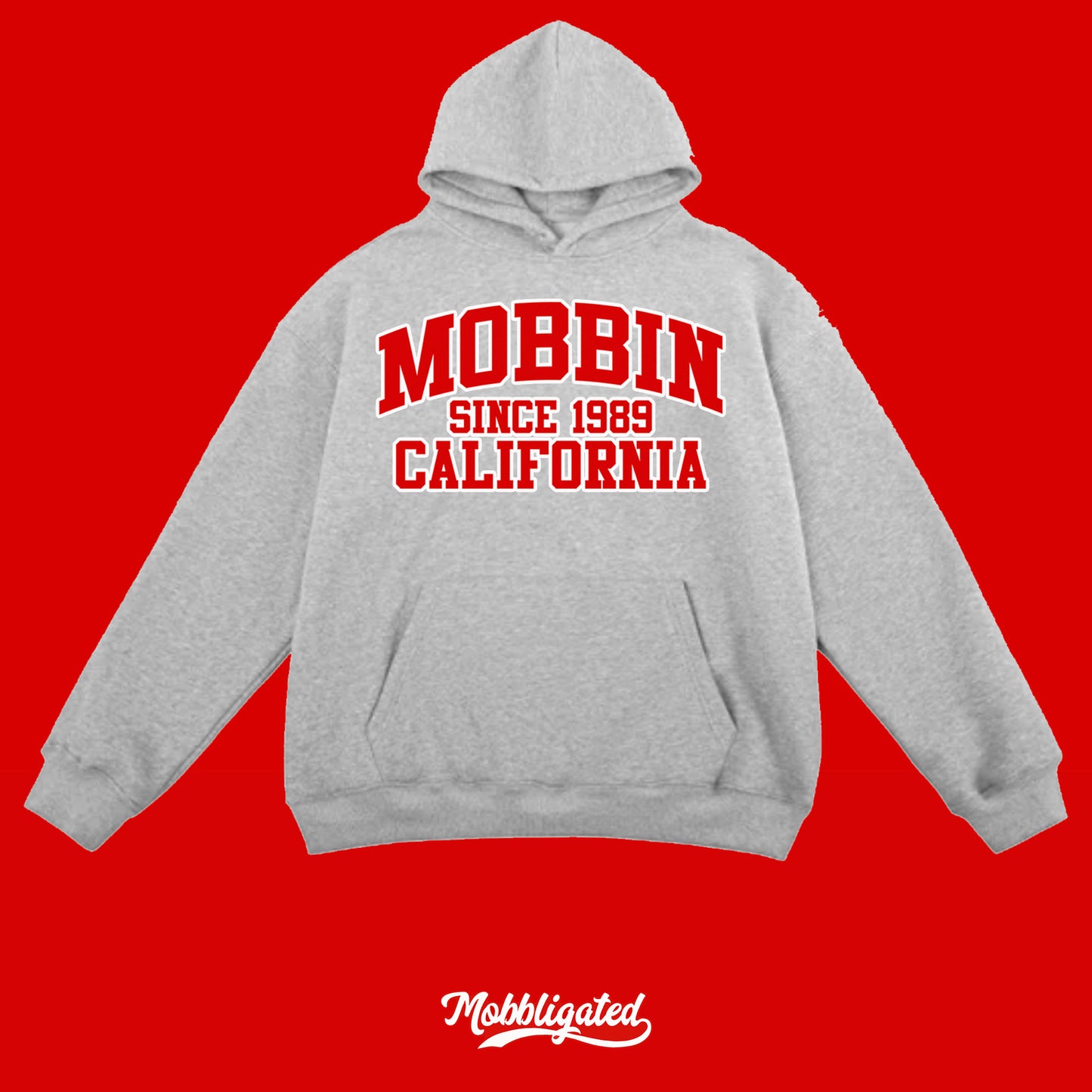 Mobbin Since College Hoodie