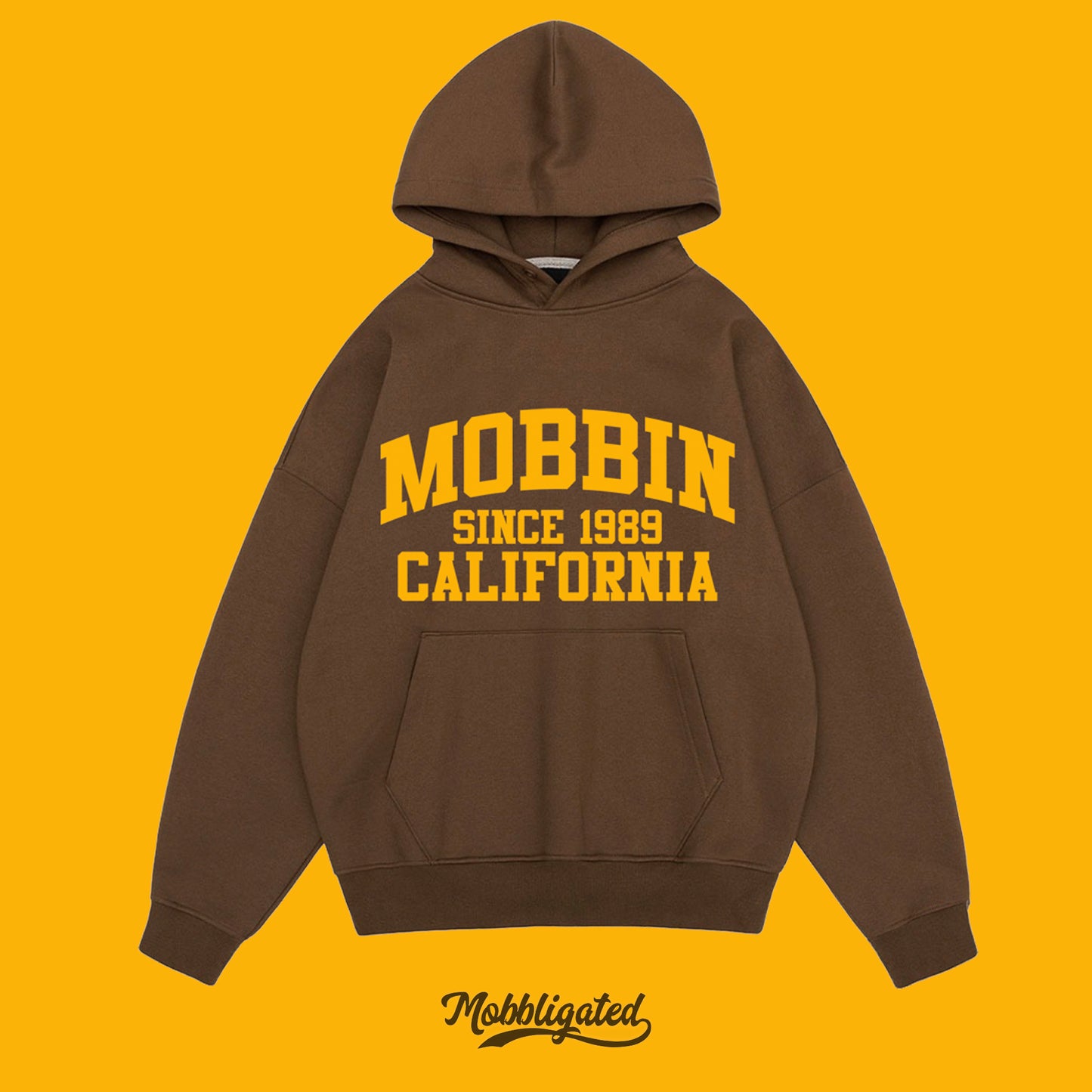 Mobbin Since College Hoodie